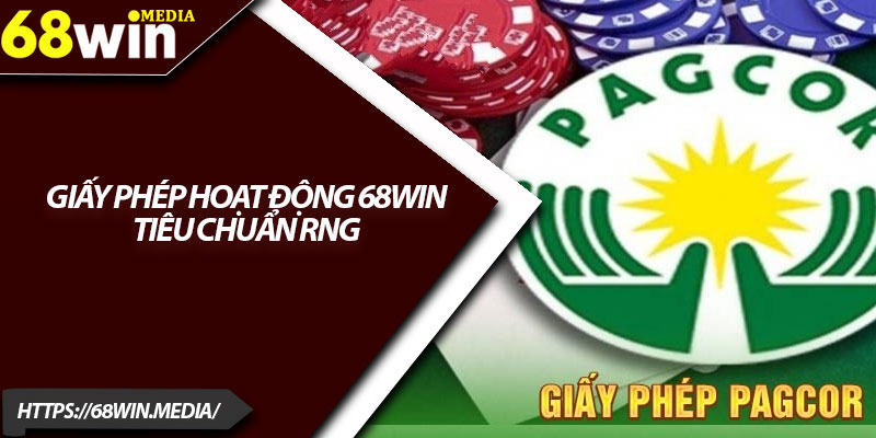 Giấy Phép Hoạt Động 68win – Uy Tín Hàng Đầu Cho Hội Viên 2 Giấy phép hoạt động 68win tiêu chuẩn RNG