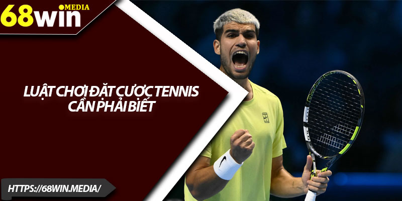 Cá Độ Tennis Hấp Dẫn Từng Giây Với Quà Thưởng Lớn 3 Luật chơi đặt cược Tennis cần phải biết